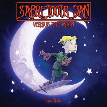 Paperback Sabretooth Dan Versus the Moon Book