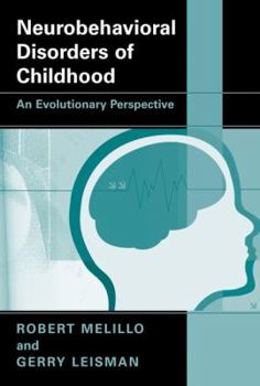 Paperback Neurobehavioral Disorders of Childhood: An Evolutionary Perspective Book