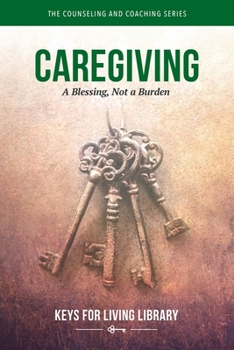 Hardcover Keys for Living: Caregiving Book