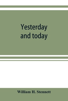 Yesterday and Today A History of the Chicago and North Western Railway System