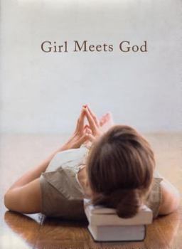 Hardcover Girl Meets God: On the Path to a Spiritual Life Book