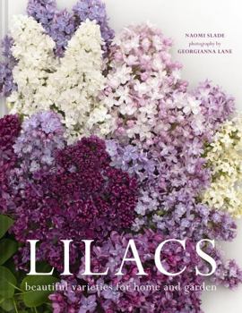 Hardcover Lilacs: Beautiful varieties for home and garden Book