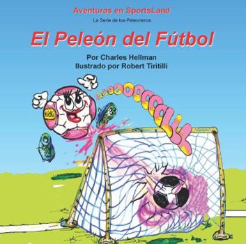 Spiral-bound El Peleon del Futbol [Spanish] Book