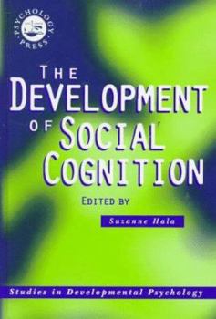 Hardcover The Development of Social Cognition (Studies in Developmental Psychology) Book