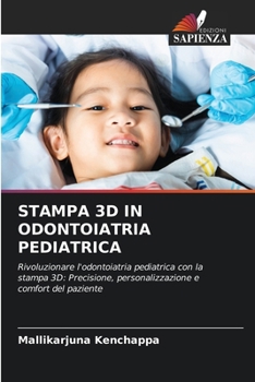 Paperback Stampa 3D in Odontoiatria Pediatrica [Italian] Book