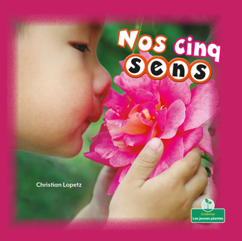 Paperback Nos Cinq Sens (Our Five Senses) [French] Book