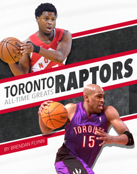 Library Binding Toronto Raptors All-Time Greats Book