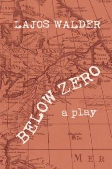 Paperback Below Zero: A Play Book