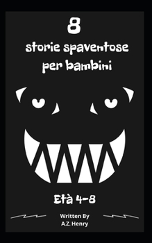 Paperback 8 storie spaventose per bambini [Italian] Book