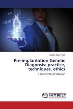 Paperback Pre-implantation Genetic Diagnosis: practice, techniques, ethics Book