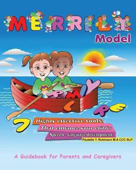 Paperback Merrily Model: 7 Highly Effective Tools That Enhance Your Child's Speech-Language Development Book