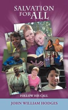 Paperback Salvation for All: Follow His Call Book