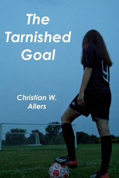 Paperback The Tarnished Goal Book