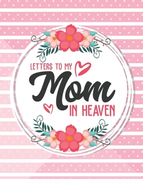 Paperback Letters To My Mom In Heaven Book