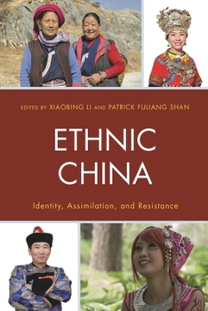 Hardcover Ethnic China: Identity, Assimilation, and Resistance Book