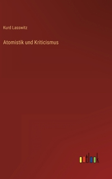 Hardcover Atomistik und Kriticismus [German] Book