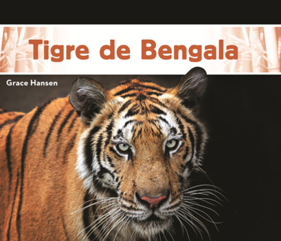 Library Binding Tigre de Bengala [Spanish] Book