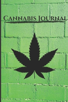 Paperback Cannabis Journal: A Logbook for Cannabis Consumption Book