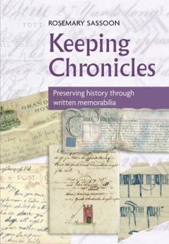 Paperback Keeping Chronicles: Preserving History Through Written Memorabilia Book