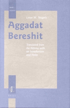 Aggadat Bereshit: Translated from the Hebrew With an Introduction and Notes (Jewish and Christian Perspectives Series)