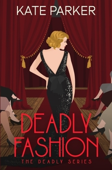 Deadly Fashion - Book #3 of the Deadly