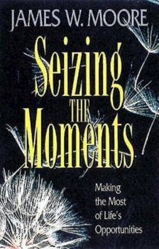 Paperback Seizing the Moments Book