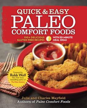 Paperback Quick & Easy Paleo Comfort Foods: 100+ Delicious Gluten-Free Recipes Book