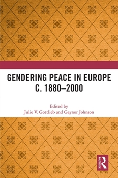 Paperback Gendering Peace in Europe c. 1880-2000 Book