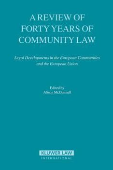Review of Forty Years of Community Law: Legal Developments in the European Communities