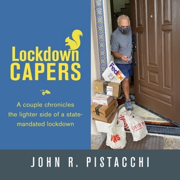 Paperback Lockdown Capers: A couple chronicles the lighter side of a state-mandated lockdown Book