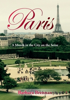 Paperback Paris: A Month in the City on the Seine Book