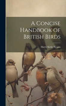 Hardcover A Concise Handbook of British Birds Book