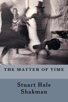 Paperback The Matter Of Time Book