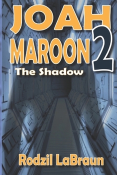 Paperback Joah Maroon 2: The Shadow - a thrilling space opera sequel Book