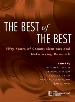 Hardcover The Best of the Best: Fifty Years of Communications and Networking Research Book