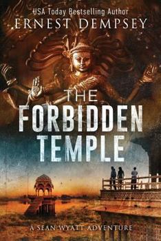 Paperback The Forbidden Temple: A Sean Wyatt Archaeological Thriller Book