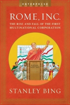 Hardcover Rome, Inc.: The Rise and Fall of the First Multinational Corporation (Enterprise) Book