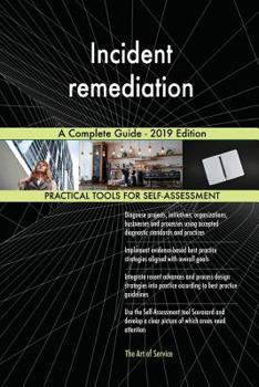 Paperback Incident remediation A Complete Guide - 2019 Edition Book