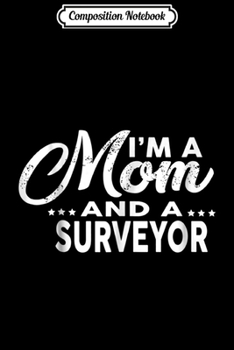 Composition Notebook: I'm A Proud Father of A Freaking Awesome Surveyor Journal/Notebook Blank Lined Ruled 6x9 100 Pages
