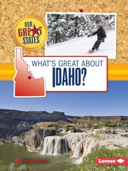 What's Great about Idaho? - Book  of the Our Great States