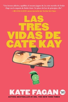 Paperback Las tres vidas de Cate Kay (Spanish Edition) [Spanish] Book
