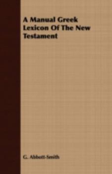 Paperback A Manual Greek Lexicon of the New Testament Book