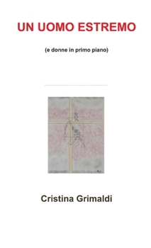 Paperback Un uomo estremo [Italian] Book