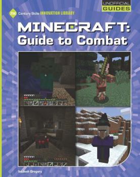 Minecraft: Guide to Combat - Book  of the Unofficial Guides
