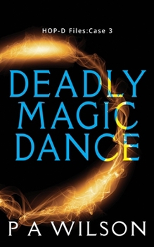Deadly Magic Dance - Book #8 of the Vancouver Magical Folk Quests