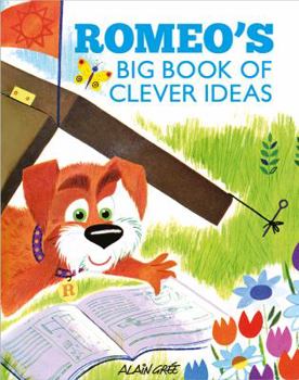 Hardcover Romeo's Big Book of Clever Ideas Book