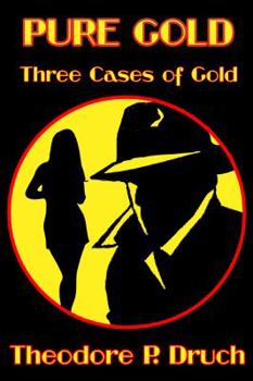 Paperback Pure Gold: Three Cases of Gold Book