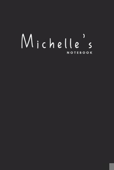 Paperback Michelle's notebook: Best Scrapbook for Women Whose Name's Michelle Book