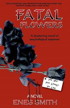 Fatal Flowers - Book #1 of the Serial Killer Chronicles