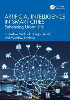 Artificial Intelligence in Smart Cities: Enhancing Urban Life